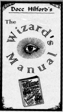 THE WIZARD'S MANUAL by Docc Hilford